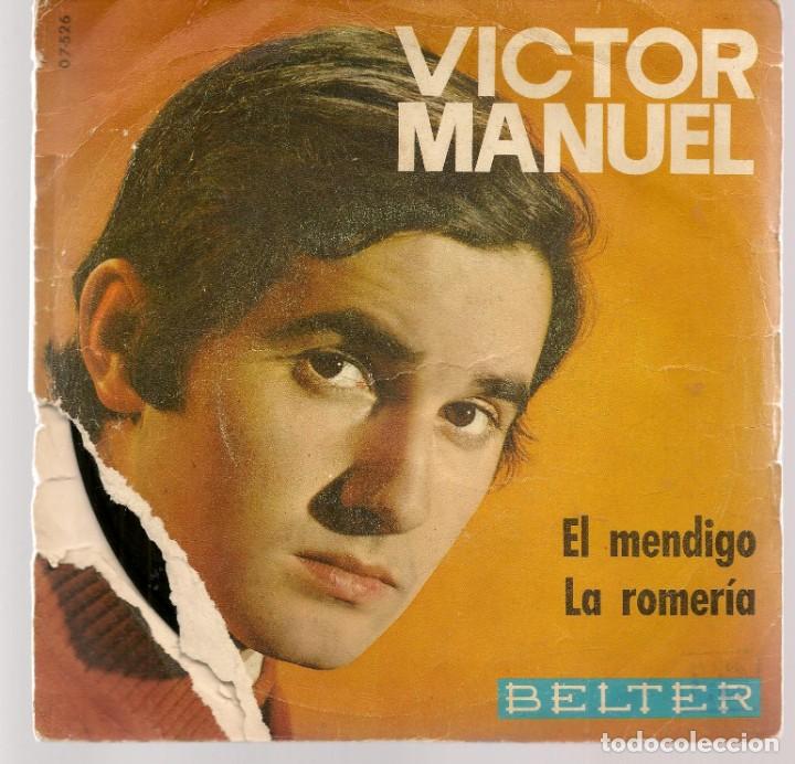 Discos de vinilo: SINGLES/. VICTOR MANUEL. EL MENDIGO. (P/B72)C1 - Foto 2