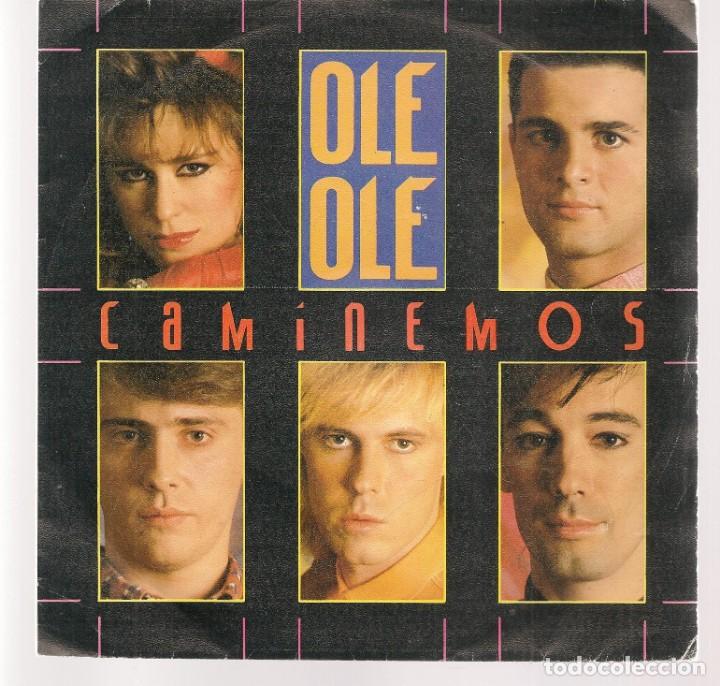 Discos de vinilo: SINGLES/. OL&Eacute; OL&Eacute;. CAMINEMOS. (P/B72)C1 - Foto 1