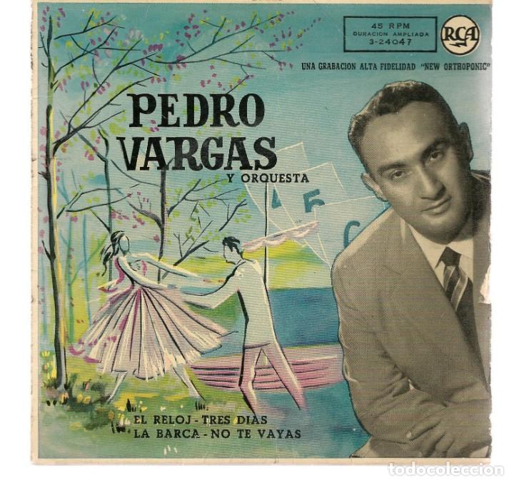Discos de vinilo: SINGLES/. PEDRO VARGAS Y ORQUESTA. EL RELOJ. (P/B72)C1 - Foto 1