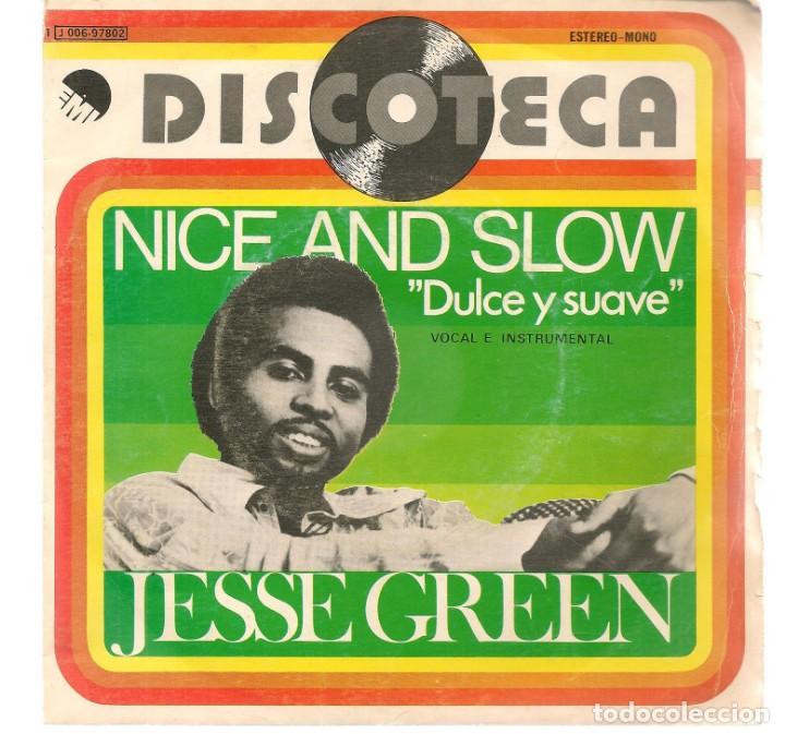 Discos de vinilo: SINGLES/. JESSE GREEN. NICE AND SLOW. (P/B72)C1 - Foto 1