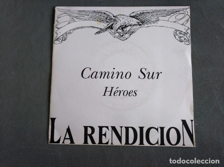 Discos de vinilo: LA RENDICI&Oacute;N - CAMINO SUR - HEROES - SINGLE - Foto 1