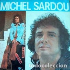 Discos de vinilo: MICHEL SARDOU - DOBLE LP 1978 - EDICION FRANCESA