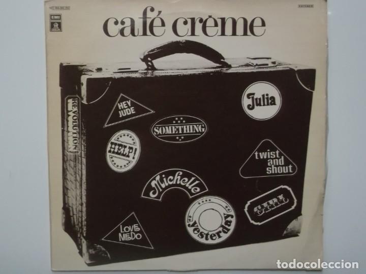 Discos de vinilo: CAFE CREME-ORIGINAL ESPA&Ntilde;OL 1978-CANCIONES DE LOS BEATLES