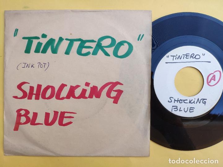 Discos de vinilo: SHOCKING BLUE - 45 Spain TEST PRES - MINT * EL TINTERO - Foto 1