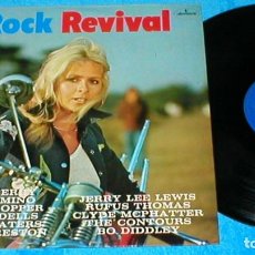 Discos de vinilo: ROCK REVIVAL SPAIN LP 1975 JERRY LEE LEWIS CHUCK BERRY FATS DOMINO MUDDY WATERS RUFUS THOMAS DIDDLEY. Lote 203629251