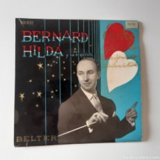Discos de vinilo: BERNARD HILDA Y SU ORQUESTA. 50.031 BELTER. ENCORE / CE JOUR LA... A PARIS / UN HOMBRE EN LA NIEBLA