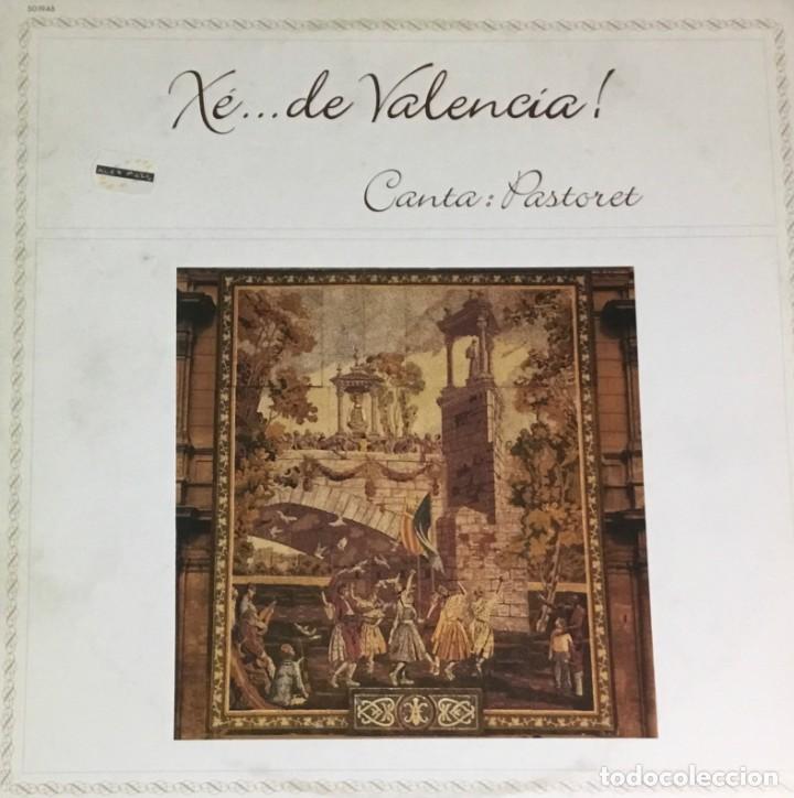 Discos de vinilo: XE.... DE VALENCIA! - CANTA: PASTORET - Foto 1