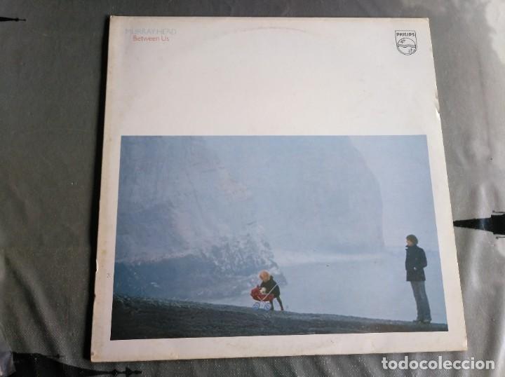Discos de vinilo: MURRAY HEAD - BETWEEN US - LP - Foto 1