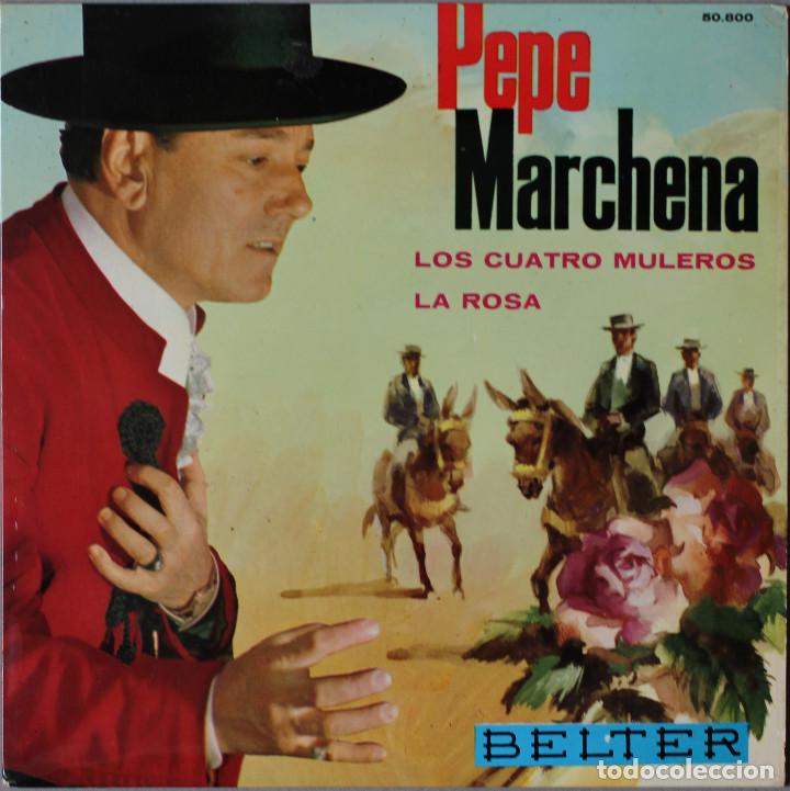 Discos de vinilo: PEPE MARCHENA// LOS CUATRO MULEROS// SINGLE// 1963// BELTER - Foto 1