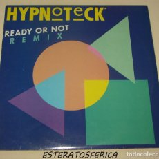 Discos de vinilo: HYPNOTECK ?– READY OR NOT REMIXES - MAX MUSIC ?– MMA-449 - 1990