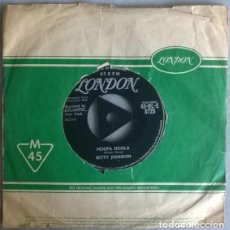 Discos de vinilo: BETTY JOHNSON. HOOPA HOOLA/ ONE MORE TIME. LONDON UK 1958 SINGLE. Lote 204212118
