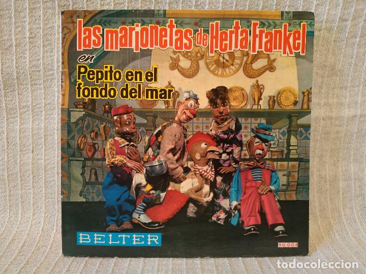LAS MARIONETAS DE HERTA FRANKEL - PEPITO EN EL FONDO DEL MAR - SINGLE PORTADA DOBLE + LIBRITO EX (Música - Discos - Singles Vinilo - Música Infantil)