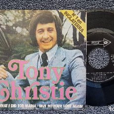 Discos de vinilo: TONY CHRISTIE - I DID WHAT I DID MARÍA / GIVE ME YOUR LOVE AGAIN. EDITADO POR MCA RECORD. AÑO 1.971. Lote 204431595