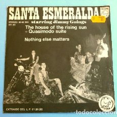 Discos de vinilo: ^ SANTA ESMERALDA (SINGLE 1978 ED.SPAIN) THE HOUSE OF THE RISING SUN + QUASIMODO SUITE -JIMMY GOINGS