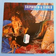 Discos de vinilo: SKIPWORTH & TURNER (SINGLE 1985 ED. SPAIN) THINKING ABOUT YOUR LOVE