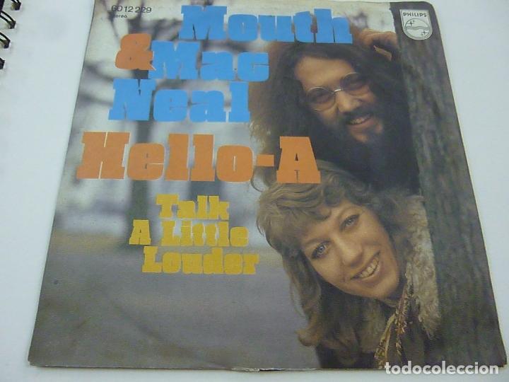 Discos de vinilo: MOUTH & MAC NEAL - HELLO A - SINGLE -N - Foto 1