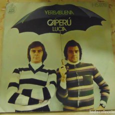 Discos de vinilo: YERBABUENA - CAPERÚ / LUCIA - SINGLE 1972