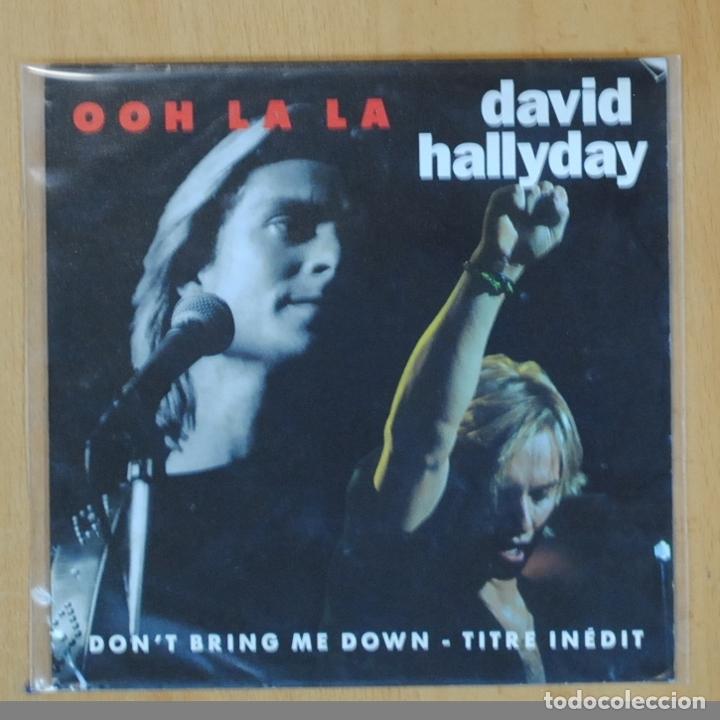 Discos de vinilo: DAVID HALLYDAY - OOH LA LA - SINGLE - Foto 1