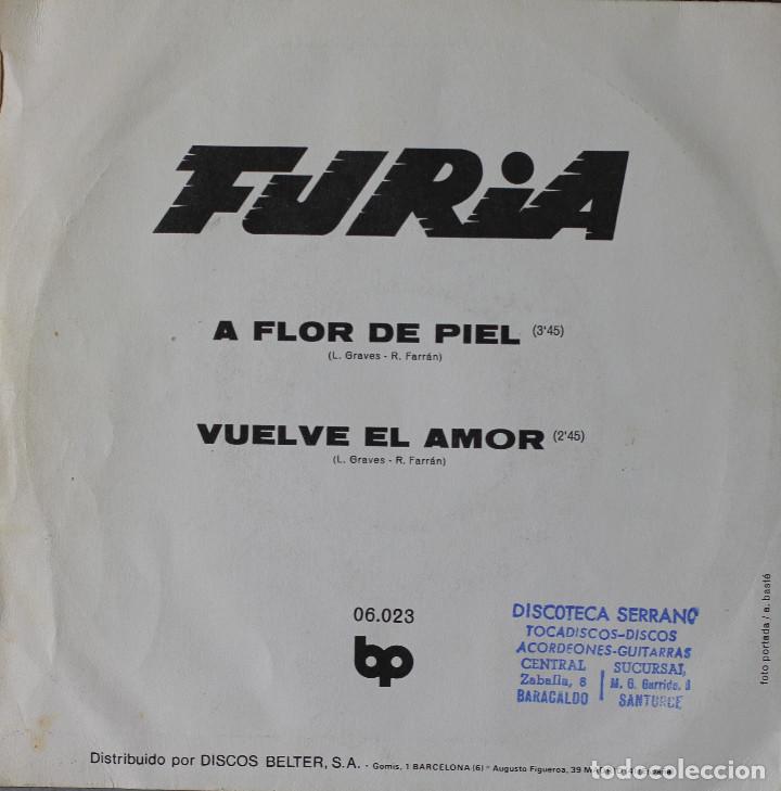 Discos de vinilo: FURIA// A FLOR DE PIEL// SINGLE// 1972// BELTER - Foto 2