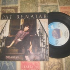 Discos de vinilo: PAT BENATAR - FIRE AND ICE / HARD TO BELIEVE , (CHRYSALIS 1981)OG ESPAÑA