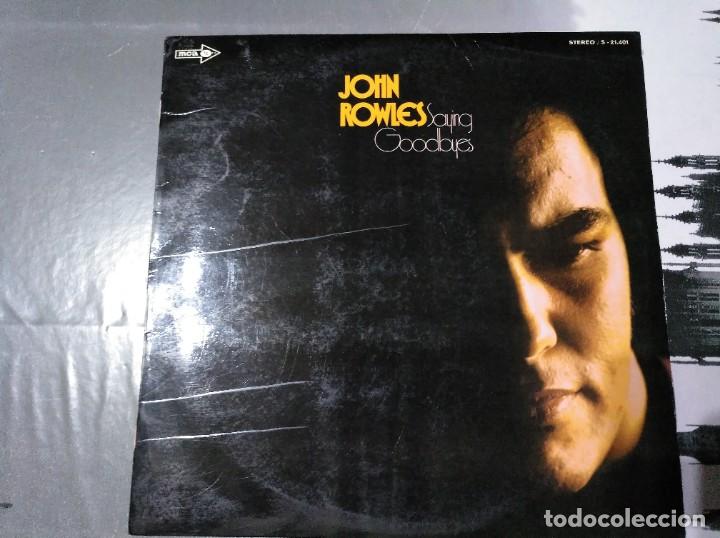 Discos de vinilo: JOHN ROWLES - SAYING GOOBYES - LP - Foto 1