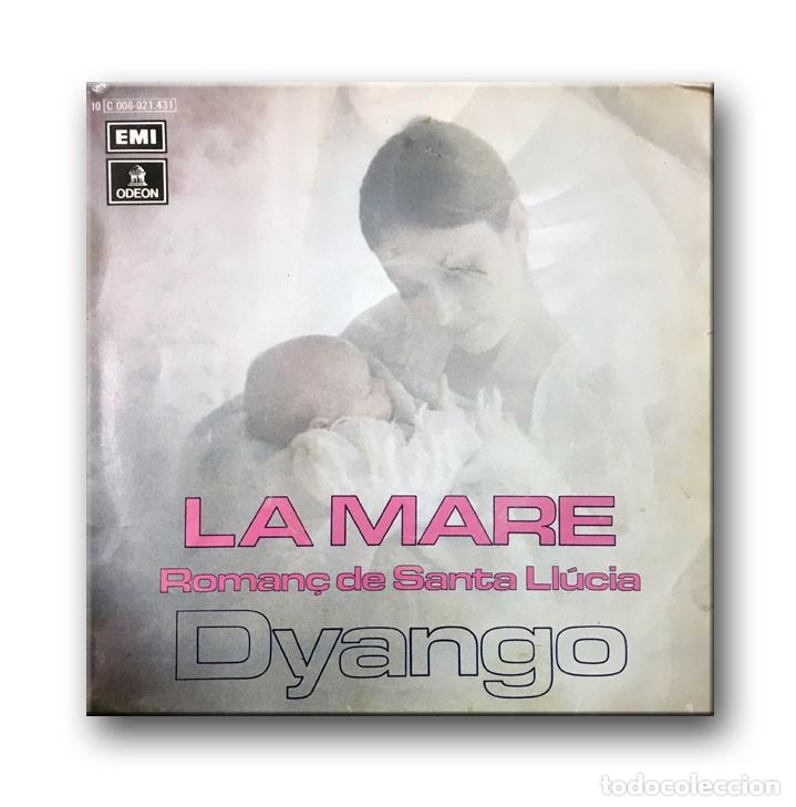 Discos de vinilo: Dyango - La Mare SINGLE - Foto 1