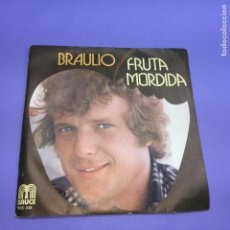 Discos de vinilo: SINGLE BRAULIO - FRUTA MORDIDA VG++. Lote 206240925