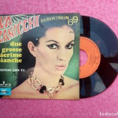 Disques de vinyle: SINGLE IVA ZANICCHI - DUE GROSSE LACRIME BIANCHE - MR 20.079 - SPAIN (VG/VG++) EUROVISION 69. Lote 206266205