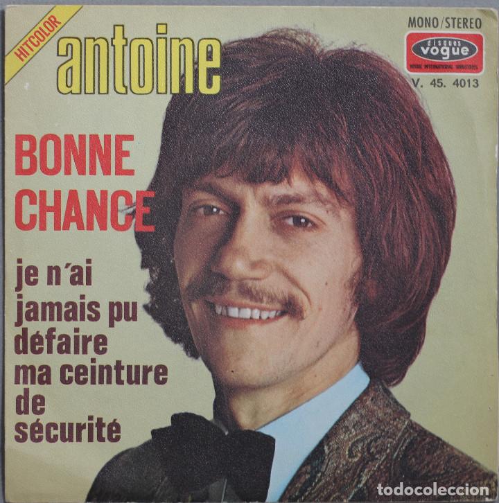 Discos de vinilo: ANTOINE// BONNE CHANCE//SINGLE// 1971// DISQUES VOGUE FRANCE