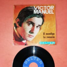 Discos de vinilo: VICTOR MANUEL. EL MENDIGO. LA ROMERIA. BELTER RECORDS 1969. Lote 206911570