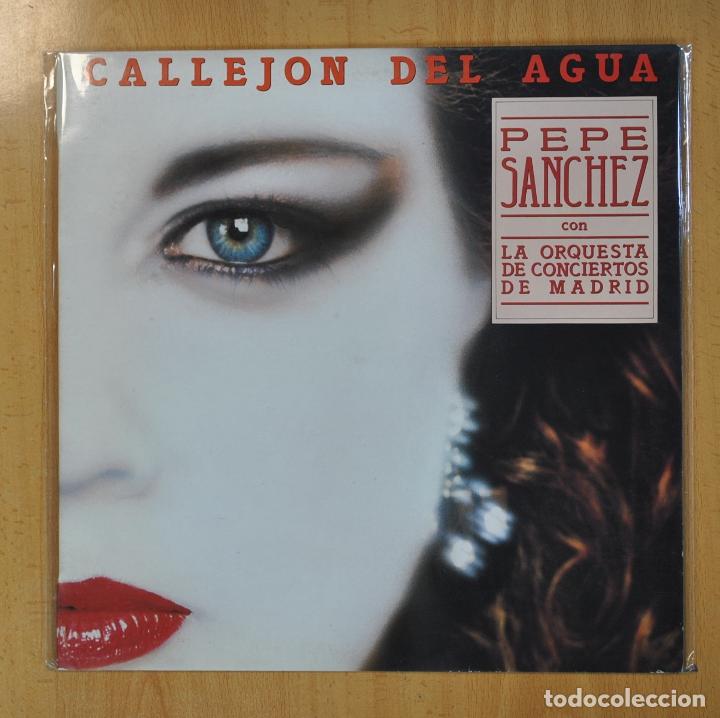 Discos de vinilo: PEPE SANCHEZ - CALLEJON DEL AGUA - LP - Foto 1