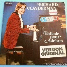 Discos de vinilo: RICHARD CLAYDERMAN (SINGLE 1977) BALLADE POUR ADELINE - BALADA PARA ADELINA