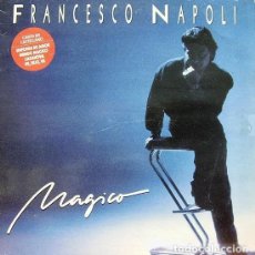 Discos de vinilo: FRANCESCO NAPOLI - MAGICO- LP SPAIN 1988