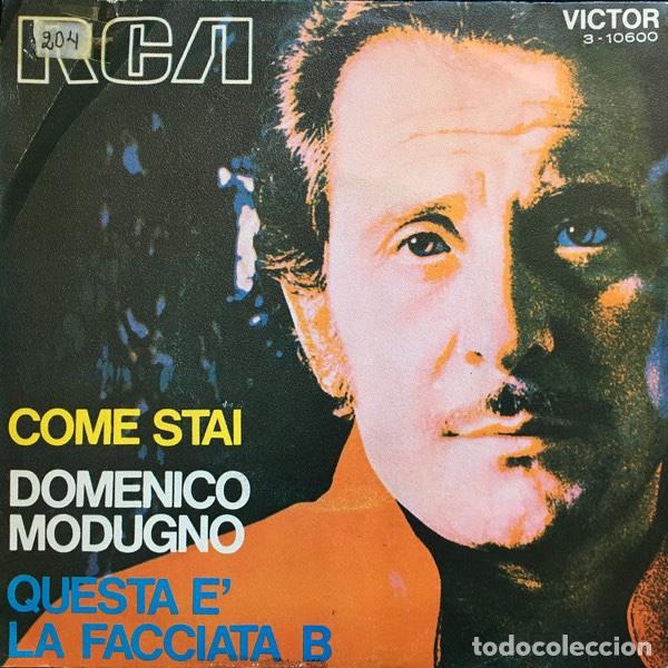 Discos de vinilo: Come Stai / Questa &Egrave; La Facciata B - Domenico Modugno - Foto 1