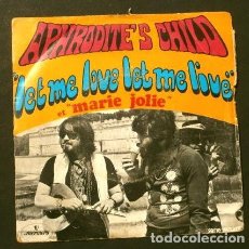 Discos de vinilo: APHRODITE'S CHILD (SINGLE ED. FRANCESA 1969) LET ME LOVE LET ME LIVE - MARIE JOLIE - DEMIS ROUSSOS. Lote 207486293