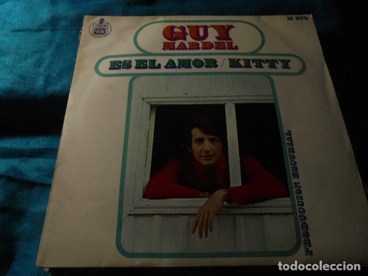 Discos de vinilo: GUY MARDEL. ES EL AMOR / KITTY. HISPAVOX, 1968. IMPECABLE - Foto 1