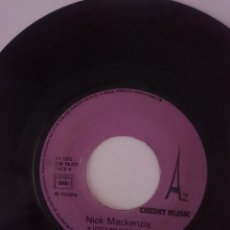 Discos de vinilo: SINGLE - NICK MACKENZIE - AÑO 1973 -VER FOTOS