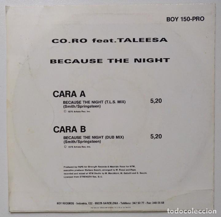 Discos de vinilo: CO.RO Feat. Taleesa -Because The Night T.L.S. MIX / Because The Night DUB MIX [[ VINILO 7” 45RPM ]] - Foto 2 - 207819447