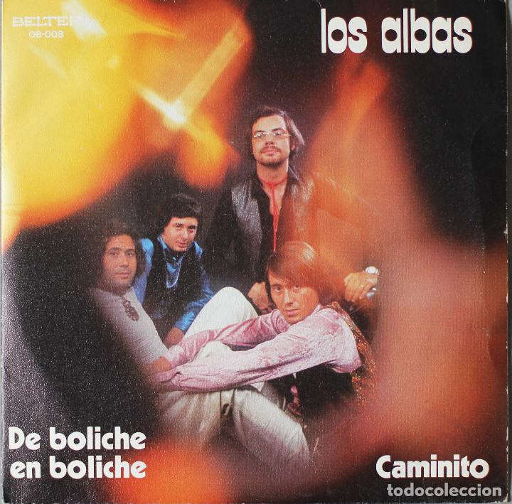 Discos de vinilo: LOS ALBAS// DE BOLICHE EN BOLICHE//SINGLE// 1971// BELTER - Foto 1