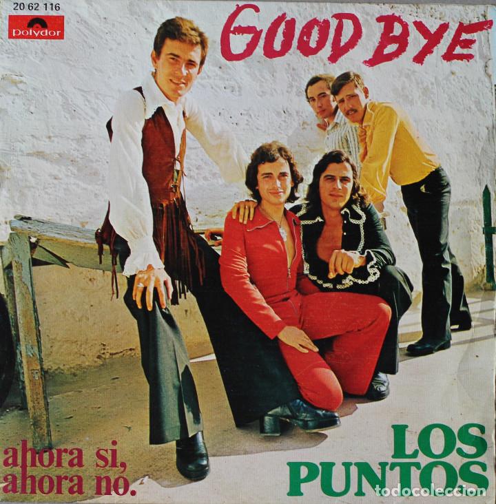 Discos de vinilo: LOS PUNTOS// GOOD BYE// SINGLE// 1973// POLYDOR - Foto 1