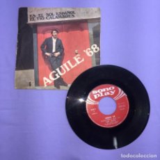 Discos de vinilo: SINGLE - AGUILE '68 - ES EL SOL ESPAÑOL - EL TIO CALAMBRES. Lote 207951461