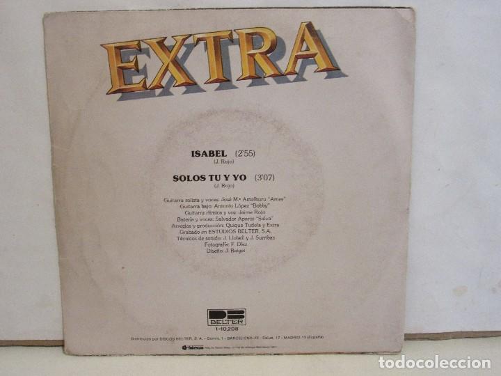 Discos de vinilo: Extra - Isabel / Solos Tu Y Yo - Single - 1982 - Spain - VG/VG - Foto 2