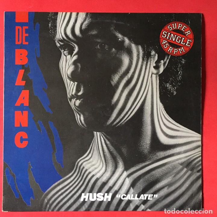 Discos de vinilo: De Blanc &lrm;&ndash; Hush = Callate - Foto 1