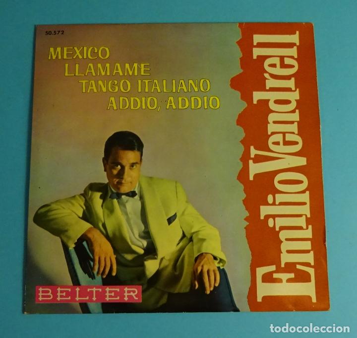EMILIO VENDRELL MÉXICO/ ADDIO ADDIO/ UN TANGO ITALIANO / LLÁMAME EP BELTER 1962 (Música - Discos de Vinilo - EPs - Solistas Españoles de los 50 y 60)