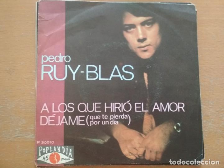 Disques de vinyle: PEDRO RUY-BLAS A LOS QUE HIRIO EL AMOR SINGLE