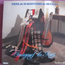 Disques de vinyle: LP - TUNA DE MAGISTERIO DE SEVILLA - IMAGENES DE AYER (SPAIN, PASARELA 1988). Lote 308984318