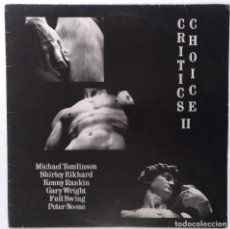 Discos de vinilo: CRITICS CHOICE II [JAZZ/SWING -MICHAEL TOMLINSON, SHIRLEY EIKHARD, KENNY RANKIN [LP 12” 33RPM] 1989. Lote 208233318