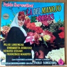 Discos de vinilo: LA DEL MANOJO DE ROSAS - PABLO SOROZABAL - ED LP + LIBRETO- HIPAVOX 1962 - HH 1036. Lote 208492713