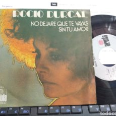 Discos de vinilo: ROCÍO DÚRCAL SINGLE NO DEJARÉ QUE TE VAYAS 1973