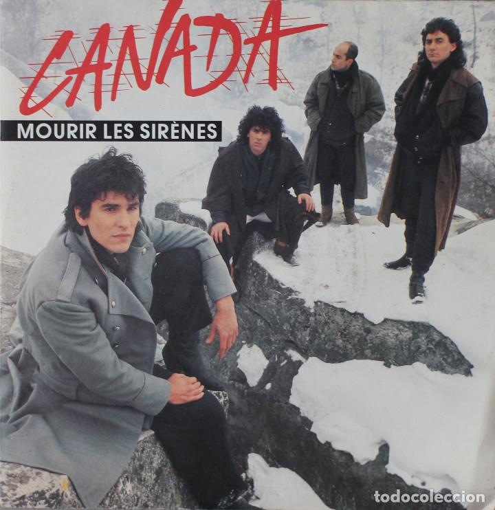 Discos de vinilo: CANADA// MOURIR LES SIR&Eacute;NES// SINGLE//1986// PATH&Eacute; FRANCE